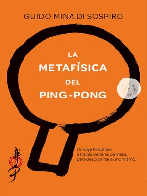 cover image of La metafísica del ping-pong